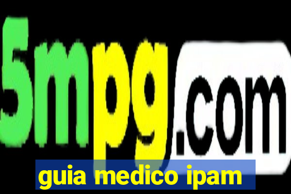 guia medico ipam